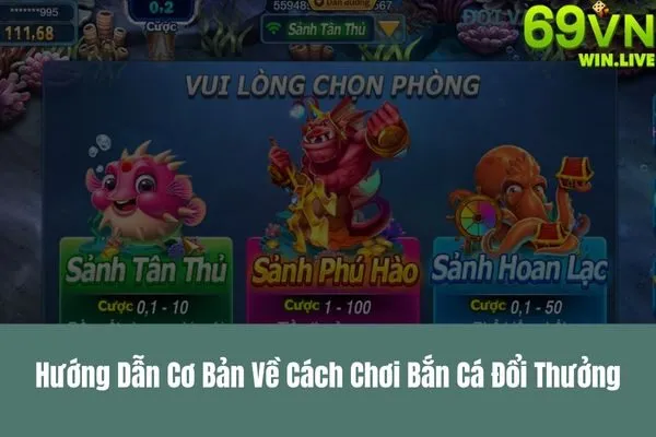 Bắn Cá Đổi Thưởng – Cách Chơi Và Lựa Chọn Game Bắn Cá Thú Vị